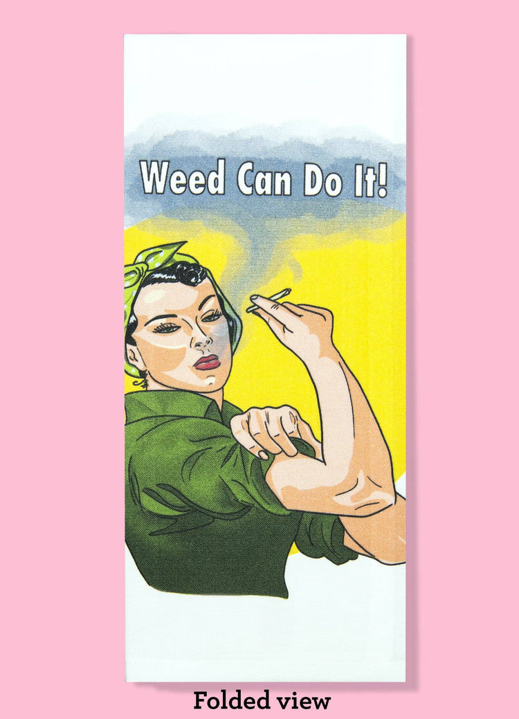Weed Can Do It! Dishtowel